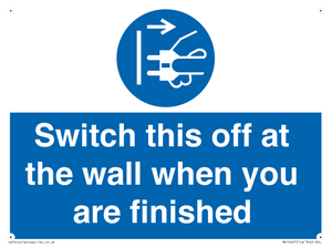 Switch this off at the wall when you are finished